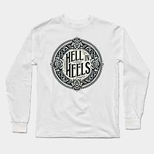 Hell in Heels Long Sleeve T-Shirt